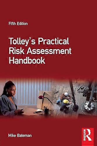 Tolleys Practical Risk Assessment Handbook