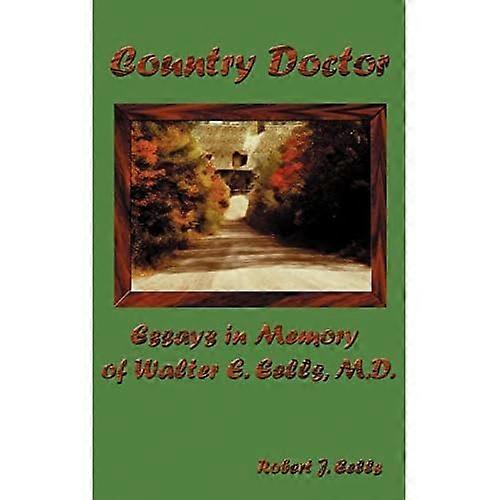 Landsdoktor: Essäer till minne av Walter E. Eells, M.D.