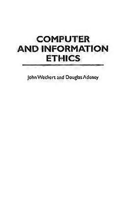 Computer and Information Ethics