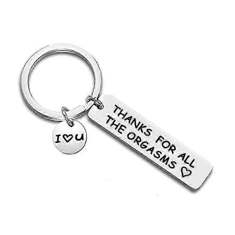 Thank You All the Orgasms Keychain Anniversary Valentine's Day Birthday Gifts
