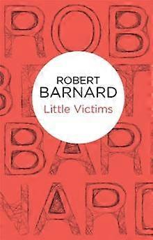 Petites victimes - Robert Barnard