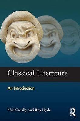 Classical Literature An Introduction - Taylor & Francis Ltd