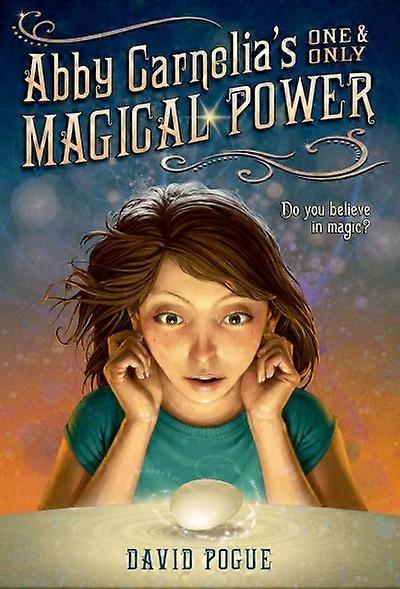 Abby Carnelia's One and Only Magical Power