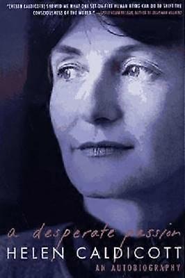 A Desperate Passion An Autobiography