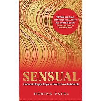 Sensual Connect Deeply Express Freely Love Intimately