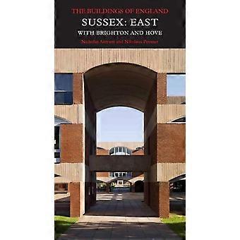 Sussex: East mit Brighton und Hove (Gebäude von England) (Pevsner architektonische Führer: Gebäude von England)