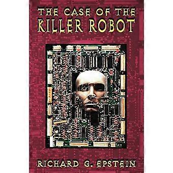 Le cas du robot tueur : histoires sur les dimensions professionnelles, éthiques et sociétales de l’informatique