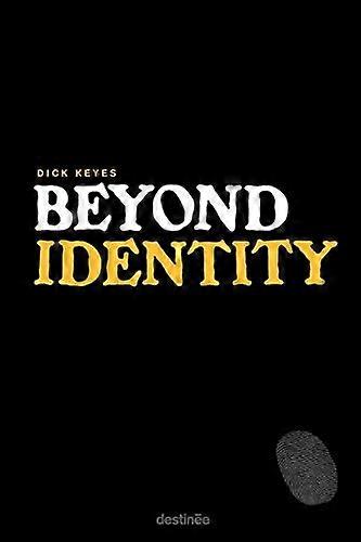 Beyond Identity