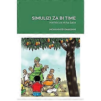 Simulizi Za Bi Time : Hadithi Za Ncha Saba