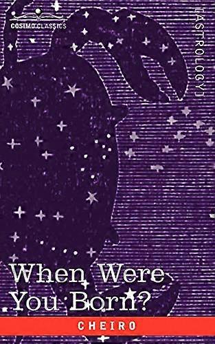Cheiro: When Were You Born?