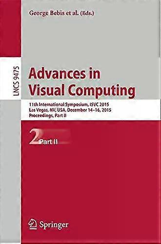 Advances In Visual Computing - Springer Nature B.V - Paperback - English Book - Pattern recognition