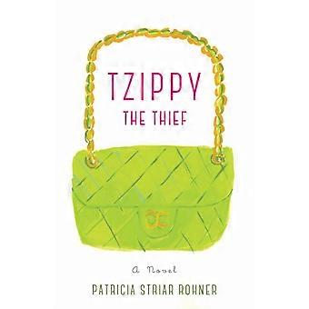 Tzippy The Thief - Patricia Striar Rohner
