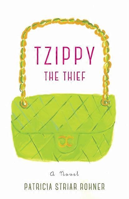 Tzippy The Thief - Patricia Striar Rohner