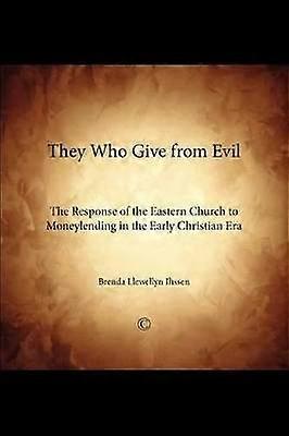 They Who Give From Evil