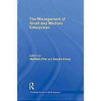 The Management Of Small And Medium Enterprises - Taylor & Francis Ltd