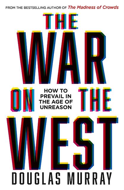 The War On The West by Douglas Murray Hardback Book