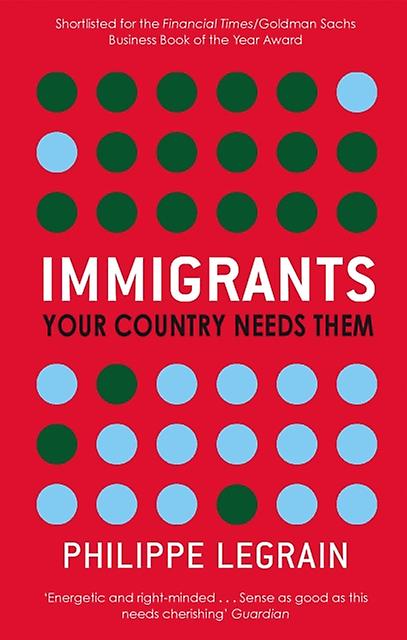 Immigrants by Philippe Legrain Paperback