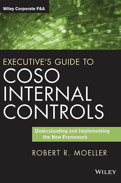 Executives Guide To Coso Internal Controls by Robert R. Moeller Hardback Book