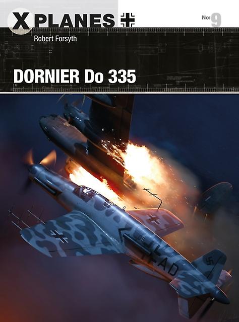 Dornier Do 335 by Robert Forsyth Paperback