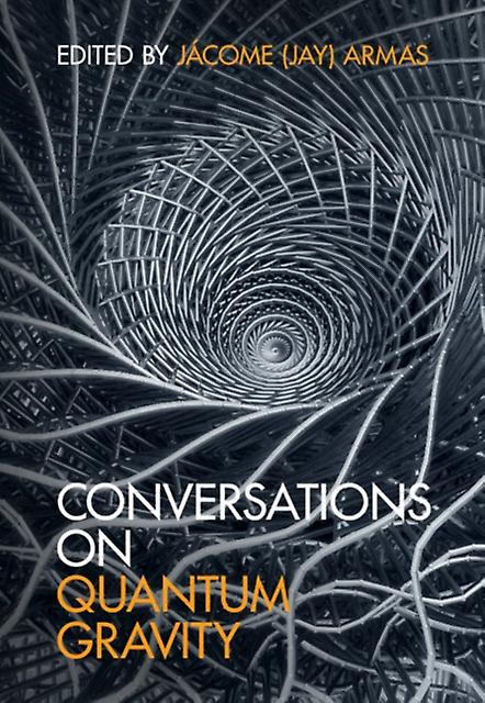 Conversations On Quantum Gravity Hardback Book