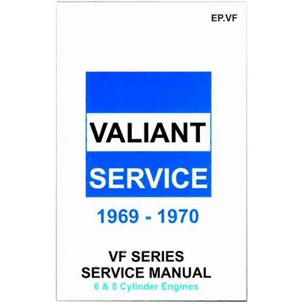 Valiant VF 1969 to 1970 Series Highly Detailed Workshop Manual (Paperback)