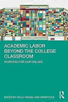 Academic Labor Beyond the College Classroom
