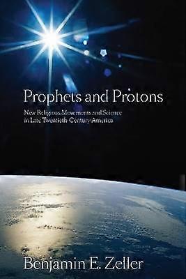 Prophets and Protons