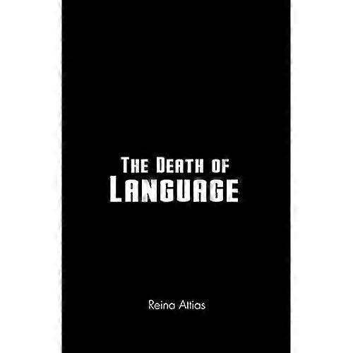 The Death of Language