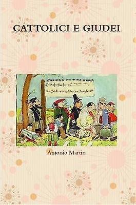 Cattolici E Giudei