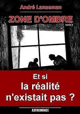 Zone d'ombre Tome 2