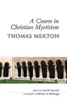 A Course in Christian Mysticism