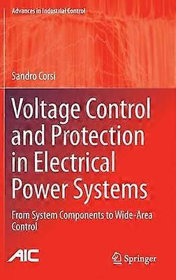 Voltage Control and Protection in Electrical Power Systems