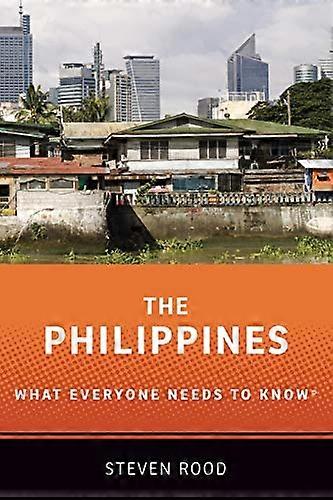 The Philippines: What Everyone Needs to Know (R)