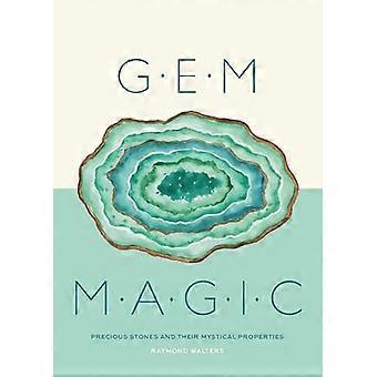 Gem Magic Precious Stones and Their Mystical Qualities
