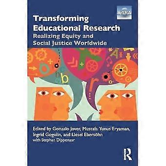 Transformer la recherche en éducation : Réaliser l’équité et la justice sociale dans le monde