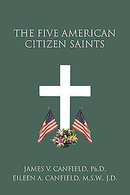 The Five American Citizen Saints
