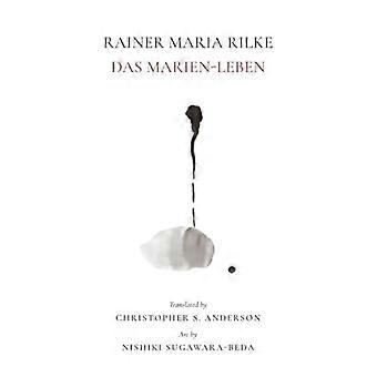 Rainer Maria Rilke-Das Marien-Leben