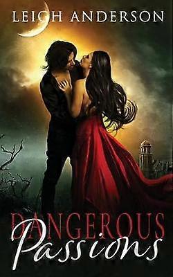 Dangerous Passions