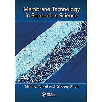 Membrane Technology in Separation Science