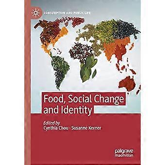 Food Social Change and Identity
