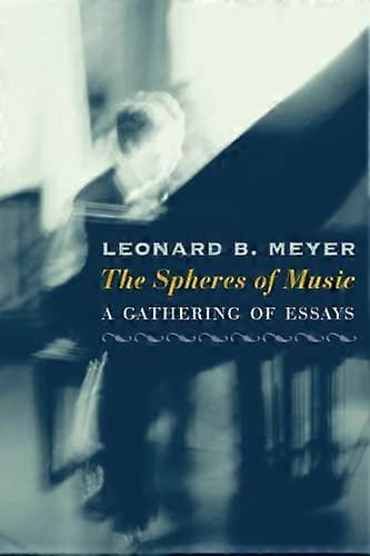 The Spheres of Music: A Gathering of Essays