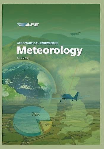 Aeronautical Knowledge Meteorology - Jeremy M Pratt