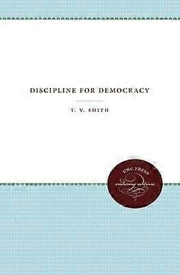 Discipline for Democracy