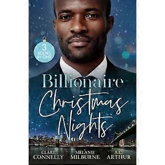 Billionaire Christmas Nights Bound By Their Christmas Baby Christmas Seductions - Clare Connelly