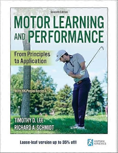 Motor Learning and Performance : from Principles to Application