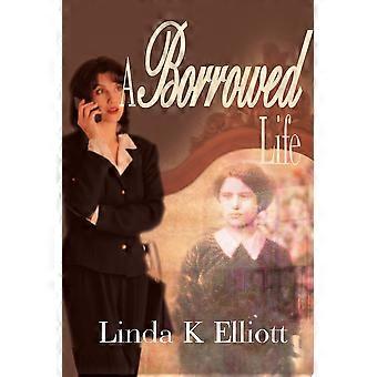 A borrowed life