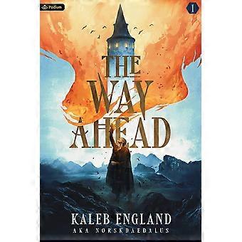 The way ahead a litrpg adventure