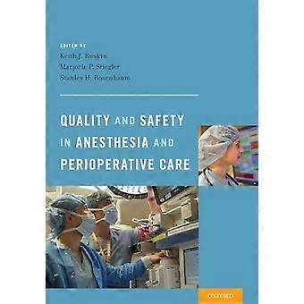 Quality and Safety in Anesthesia and Perioperative Care