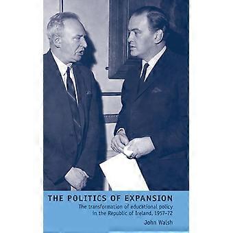 A Política da Expansão: A Transformação da Política Educacional na República - John Walsh - Capa Dura - Livro em Inglês - História