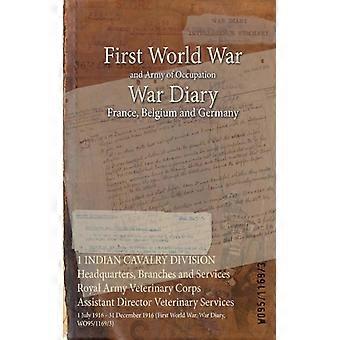1 Indian Cavalry Division Headquarters Branches And Services Royal Army Veter - Naval & Military Press - Paperback - English Book - History